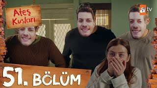 Ateş Kuşları 51. Bölüm @atvturkiye image