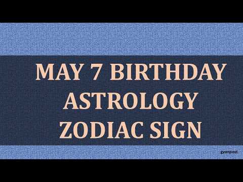 may-7-birthday-astrology-zodiac-sign