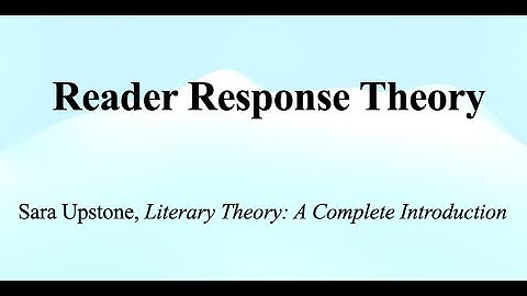 Reader Response Theory