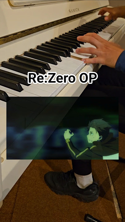 Re:Zero OP on Piano - Redo by Konomi Suzuki