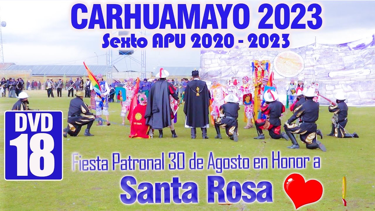 Fiesta Patronal en Honor a Santa Rosa Patrona de Carhuamayo Sexto APU ...