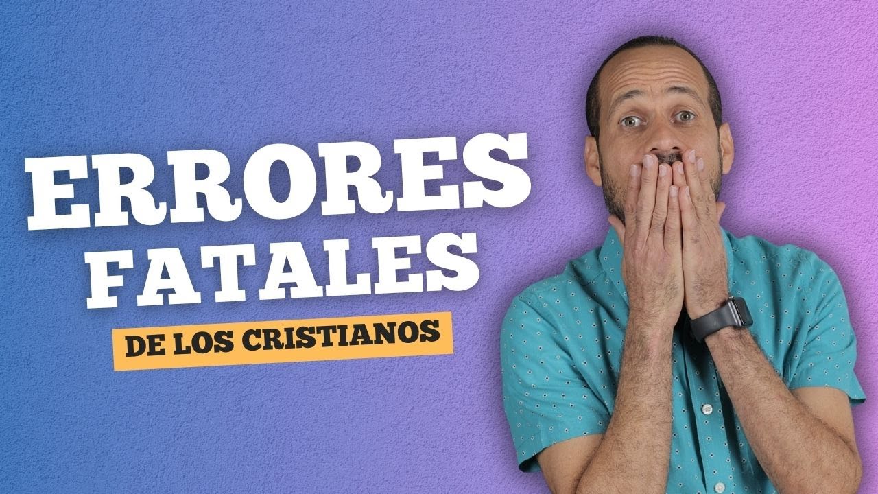 Errores Fatales de los Cristianos | Pr. Arnaldo Cruz