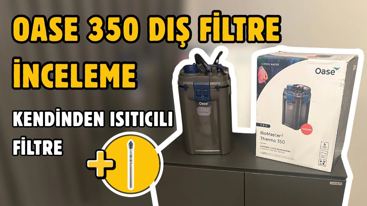 KENDİNDEN ISITICILI DIŞ FİLTRE | Oase BioMaster Thermo 350 Kurulum ve İnceleme