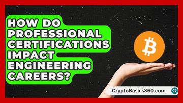 How Do Professional Certifications Impact Engineering Careers? | Your Engineering Future