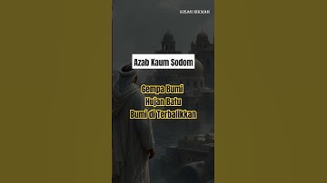 AZAB KAUM SODOM #nabiluth #ceritaislam #kisahhikmah #