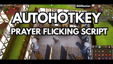 (FREE) Prayer Flick AHK Script for Runescape