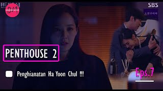 Penthouse Season 2 Episode 7 Full Sub Indo | Ha Yoon Chul's betrayal
