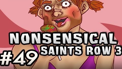 Nonsensical Saints Row The Third w/Sp00n Ep.49 - Damn Viola