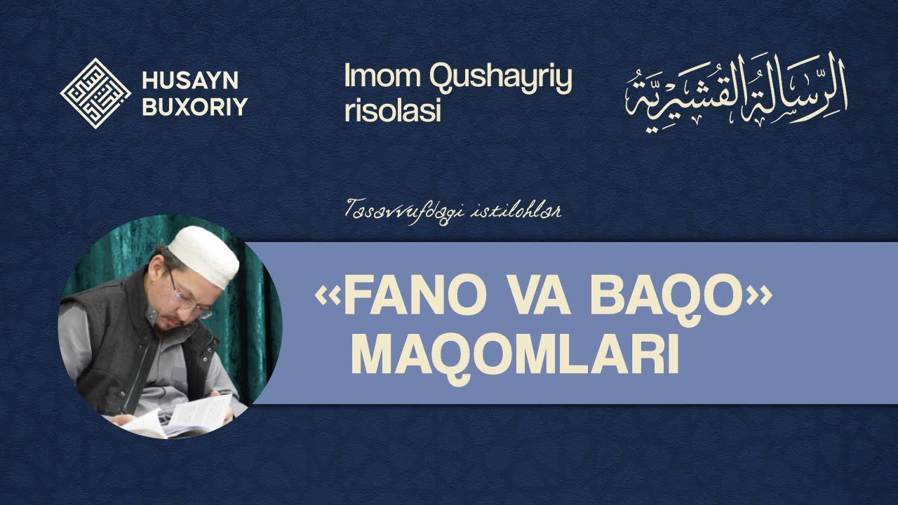 Tasavvufdagi istilohlar: fano va baqo maqomlari. Birinchiq qism | Shayx Husayn Buxoriy
