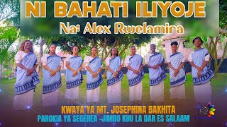 NI BAHATI ILIYOJE - MTUNZI ALEX RWELAMIRA KWAYA YA MT JOSEPHINE BAKHITA PAROKIA YA SEGEREA DSM