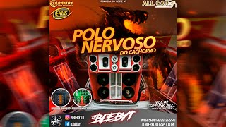 CD. POLO NERVOSO DO CACHORRO - ESP. FUNK 2021 VOL.02 - [Prod&Mix. DJ BLEBYT]