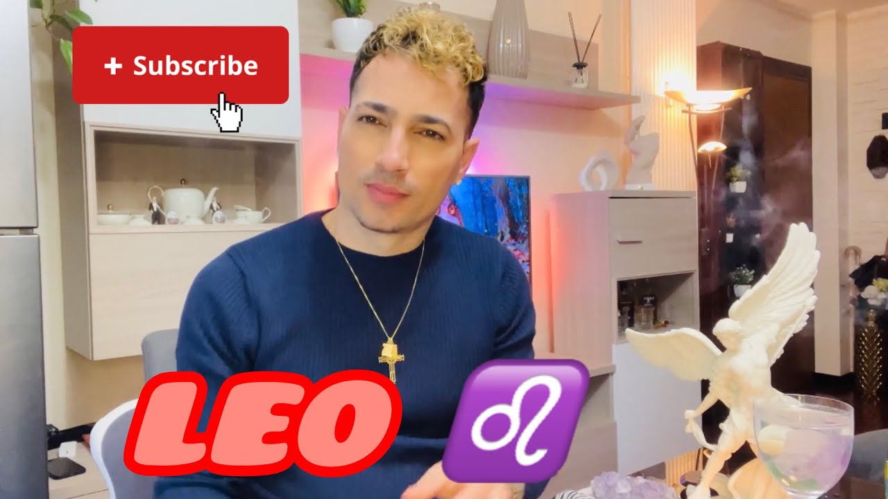 LEO ♌️ MUY PRONTO ENTENDERÁS QUE ESTO ES LO MEJOR PARA TI 😀🤩ALGUIEN TE ...