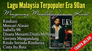Lagu Malaysia Terpopuler Era 90an - Mengenang Masa Lalu Jaman Kaset [Full Tanpa Iklan]