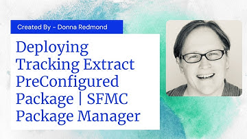 Deploy Tracking Extract PreConfigured Package using Package Manager (Package available to download)