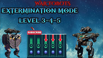 War Robots 21 May New EXTERMINATION Mode Level 3-4-5 #warrobots #warrobot #exterminationmode