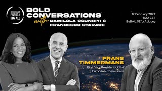 Bold Conversations with Damilola Ogunbiyi and Francesco Starace with the EU's Frans Timmermans