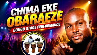 Chima Eke Obaraeze Bongo Mixtape Latest Live Performance | Powerful Igbo Bongo Music 2026