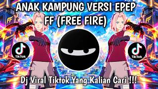 ANAK KAMPUNG VERSI EP EP (FREE FIRE) AKU ANAK FF KERJAKU MAIN FF SOUND VIRAL TIKTOK TERBARU 2026