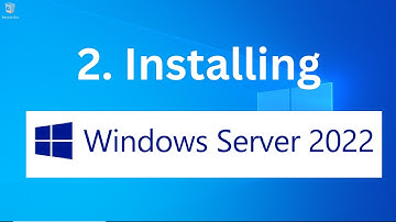 2. Installing Windows Server 2022 | Step-by-Step Guide to Installing Windows Server 2022