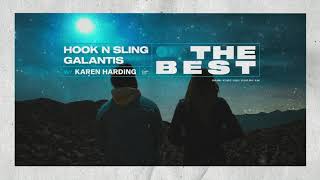 Hook N Sling & Galantis w/ Karen Harding - The Best (Official Visualizer)