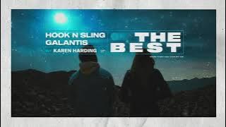Hook N Sling & Galantis w/ Karen Harding - The Best (Official Visualizer)