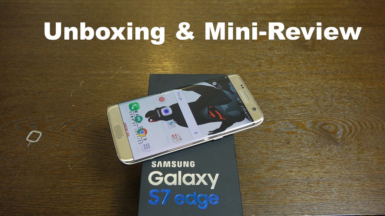 Samsung Galaxy S7 Edge Unboxing And Review Samsung Galaxy S7 Edge Unboxing & Mini-Review [Verizon] - YouTube