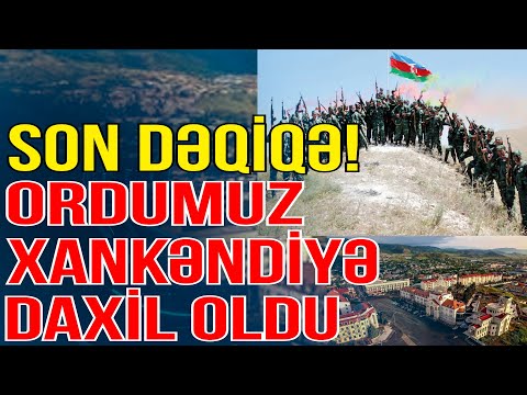 SON DƏQİQƏ! Ordumuz