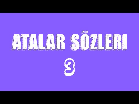 Atalar Sözləri - 3. Bölüm