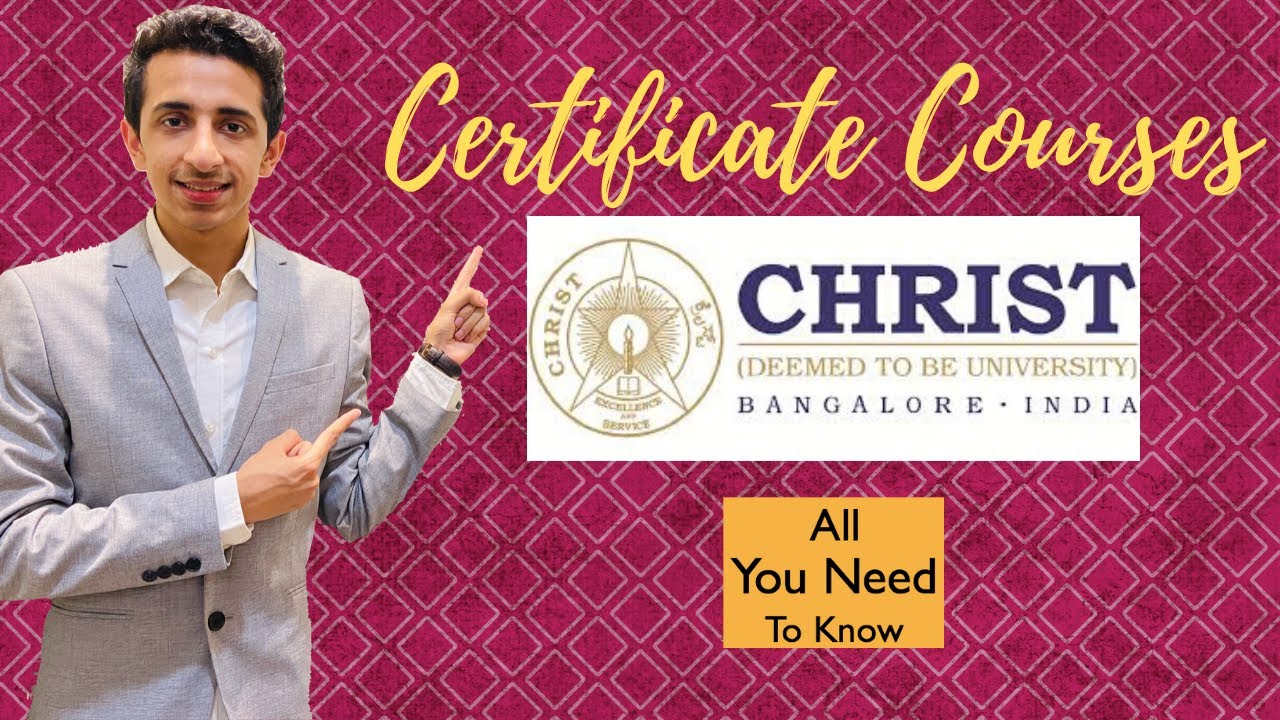 christ-university-certificate-courses-what-is-it-process-to-apply-all-you-need-to-know