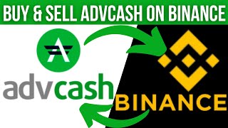 Binance P2P Advcash How To Deposit & Withdraw Money From Binance Using Advcash