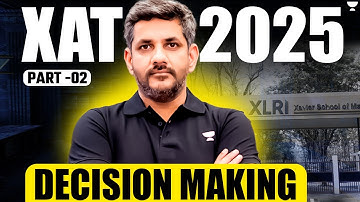 Complete Decision Making For XAT 2025 By Saral Nashier Part - 2