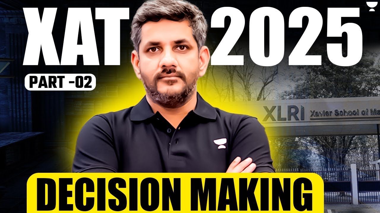 Complete Decision Making For XAT 2025 By Saral Nashier Part - 2 - YouTube