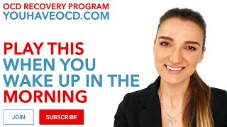 Play This First Thing In The Morning  - PUREO HOCD ROCD POCD HARM FALSE MEMORY OCD