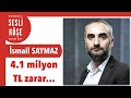 İsmail Saymaz &#39;&#39;Tanzim faturası: 4.1 milyon TL zarar...&#39;&#39; - Sesli Köşe Yazısı 7 Ekim 2021 #Perşembe