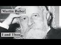 Martin Buber, Lecture 1:  I and Thou