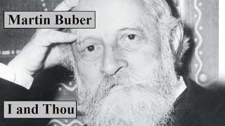 Martin Buber, Lecture 1: I and Thou