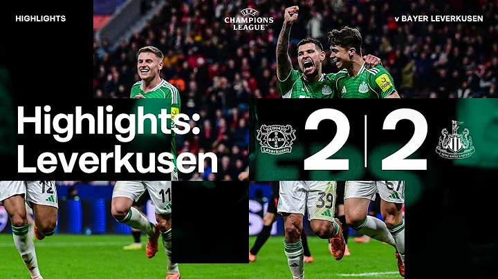 Bayer Leverkusen 2 Newcastle United 2 | UEFA Champions League Highlights