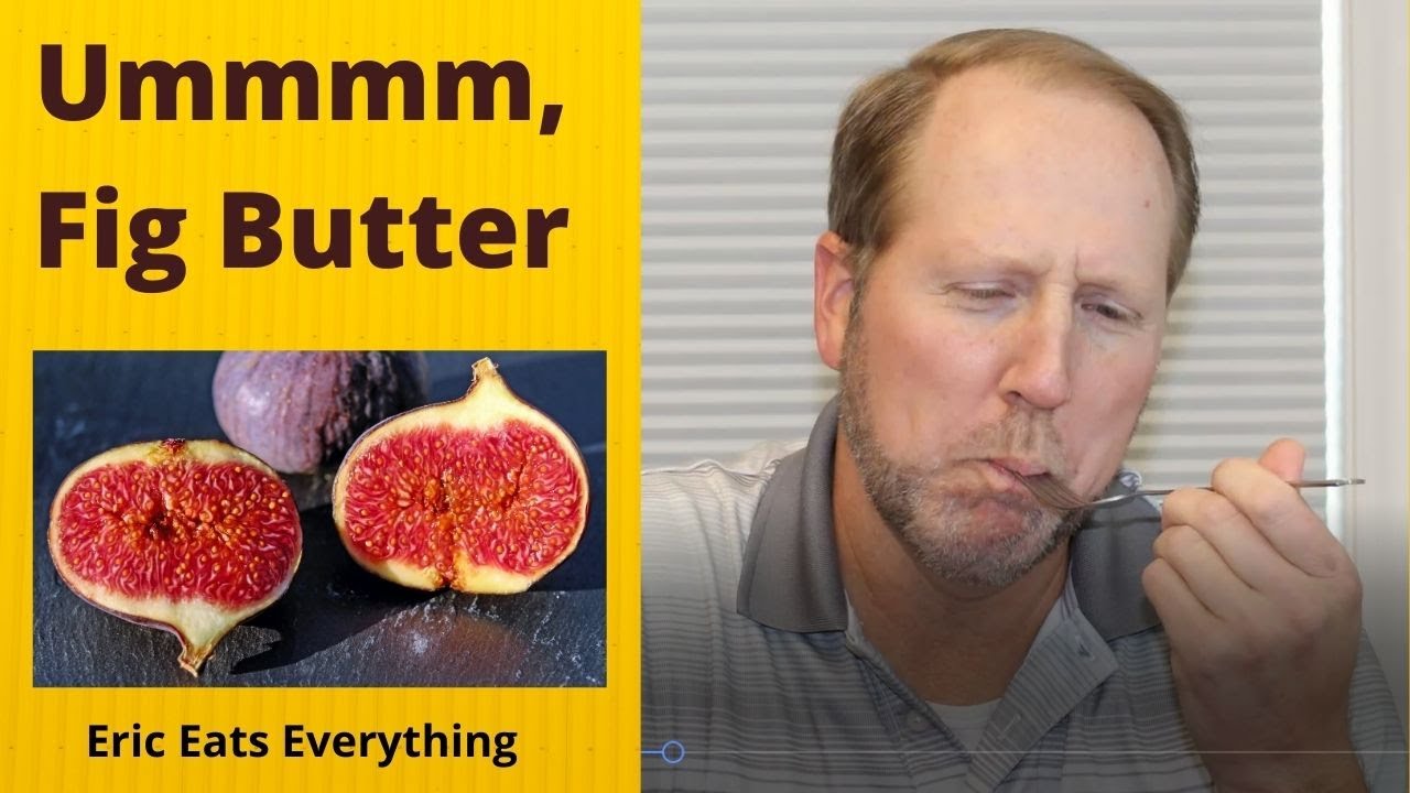Eric Eats Trader Joe's Fig Butter