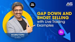 Understanding Gap Down & Short Selling - with Live Trade Examples
