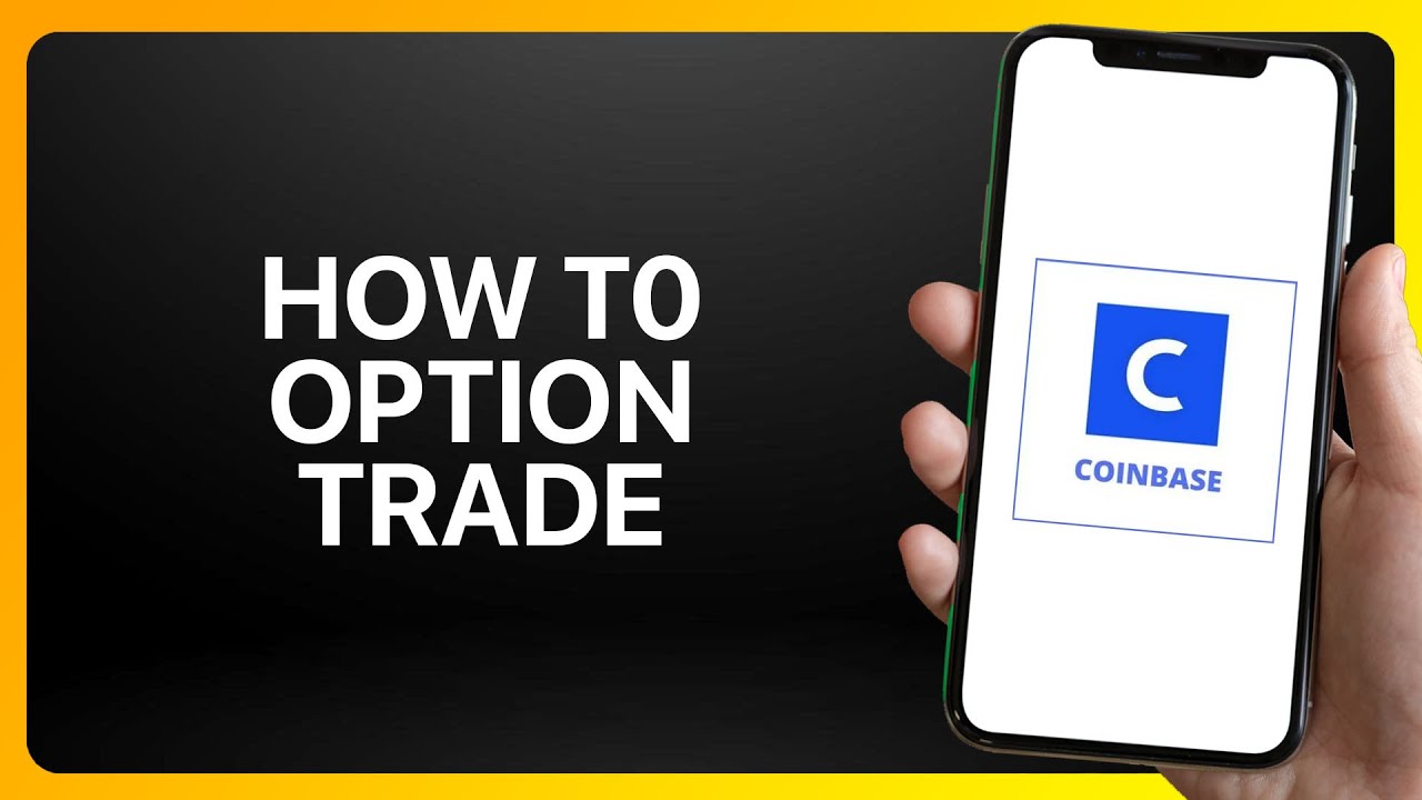 How To Option Trade On Coinbase Tutorial - YouTube