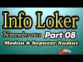 Info loker november 2022 part 08medan  seputar sumut