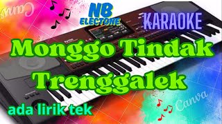 'MONGGO TINDAK TRENGGALEK' KARAOKE Musik #nb_electone_karaoke