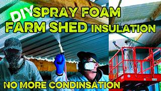 Spray Foam Insulation in Farm Shed, Farm Workshop Insulation, How to Apply Spray Foam Insulation