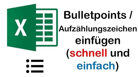 Excel 2020: 4 einfache Wege Bulletpoints / Aufzählungszeichen in Excel einzufügen