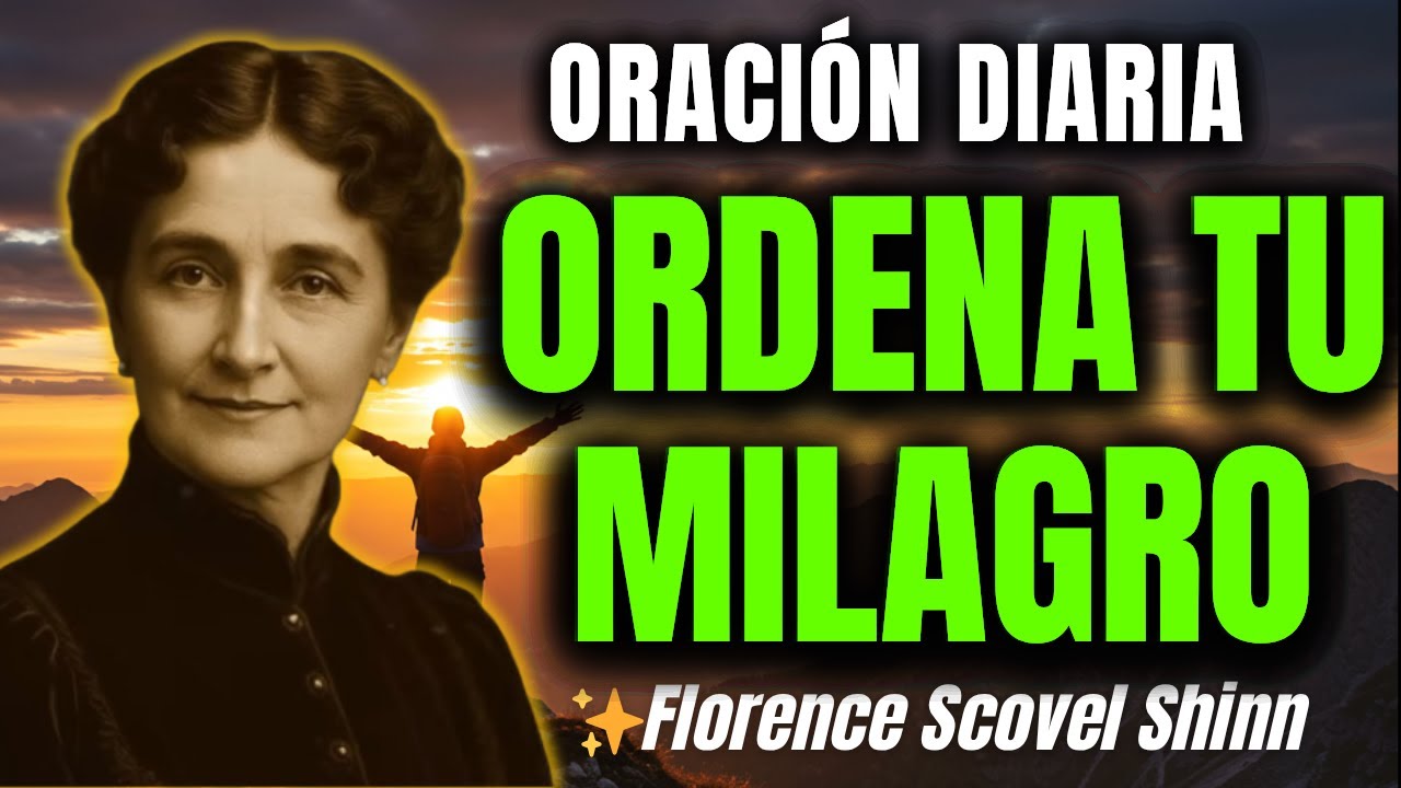 ORDENA TU Milagro - El PODER OCULTO que funciona al INSTANTE - Florence Scovel Shinn