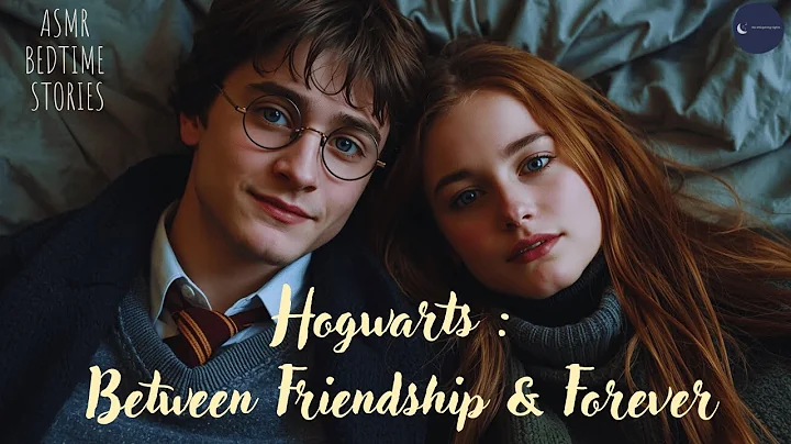 Hogwarts: Between Friendship & Forever 🌲 Harry & Hermione ASMR Bedtime Story