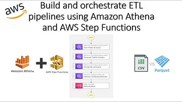 Build and orchestrate ETL pipelines using Amazon Athena and AWS Step Functions