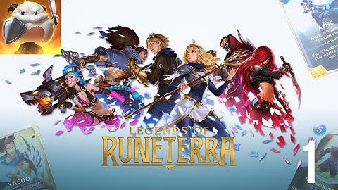 Legends of Runeterra - Gameplay Walkthrough Part 1 (iOS,Android)