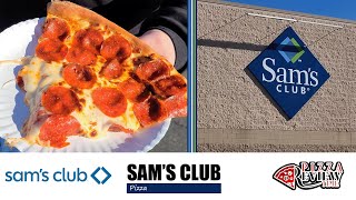 PIZZA REVIEW TIME   Sam's Club Pizza Review