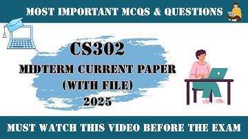 CS302 Midterm MCQs 2025 | Last Day Revision & Solved Answers